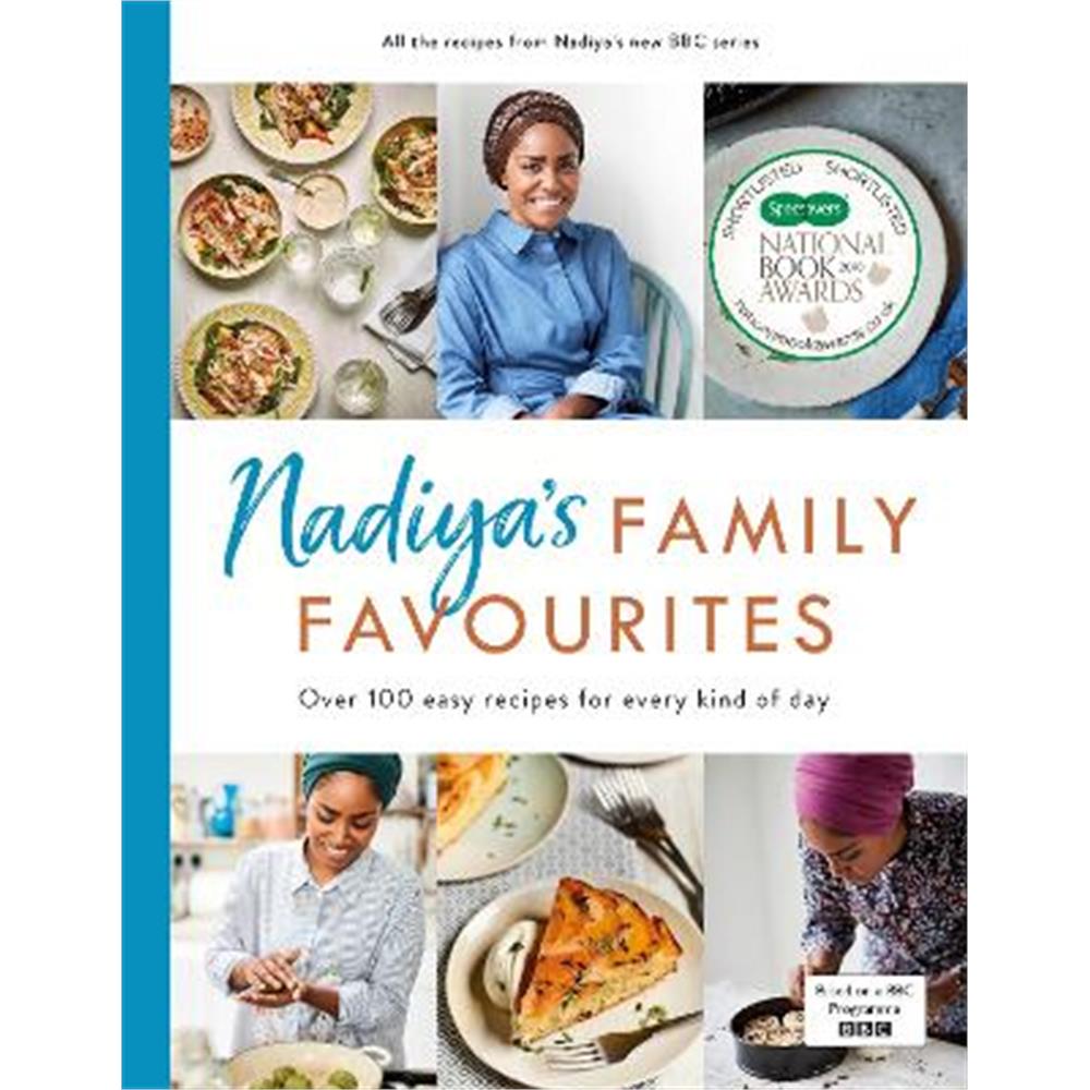 Nadiya's Family Favourites: Easy, beautiful and show-stopping recipes for every day (Hardback) - Nadiya Hussain